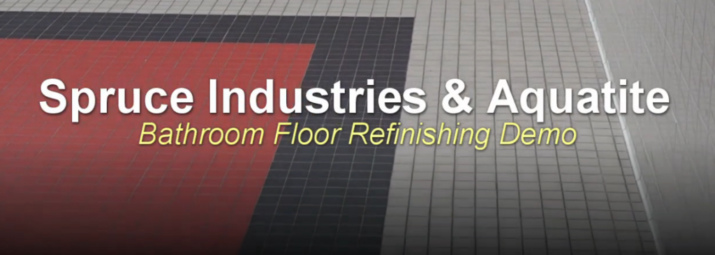 Spruce Industries – Beyond the Products | » AQUA Tite Floor Tile ...
